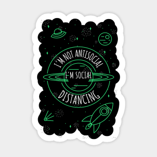 I'm Not Antisocial I'm Social Distancing Sticker